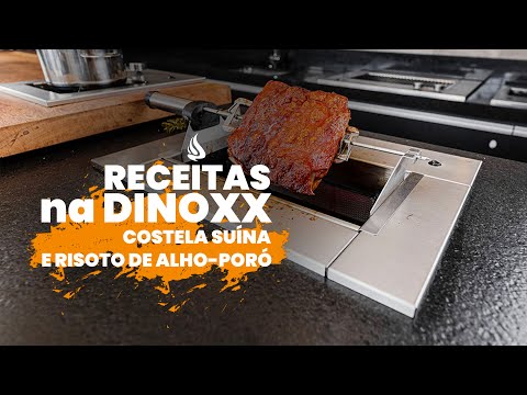 Receita preparada na churrasqueira a gás Dinoxx DXX 300: Costela Suína com risoto de alho-poró