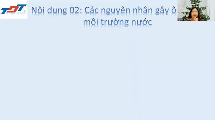 Viết đoạn văn về thực trạng ô nhiễm môi trường năm 2024