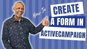 ActiveCampaign Forms | How To Create a Lead Capture Form