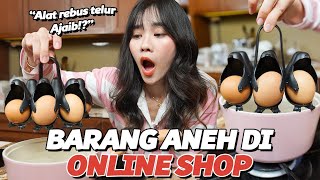 BELANJA BARANG-BARANG ANEH DI OLSHOP! Part 14