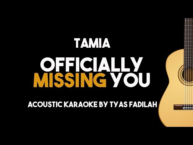 Tamia - Officially Missing You (Acoustic Guitar Karaoke Version) class=