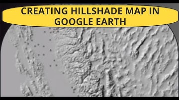 Creating Hill shade Map in Google Earth