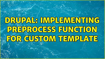Drupal: Implementing preprocess function for custom template