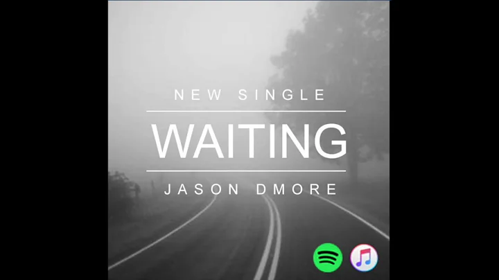 Waiting-Jason dmore