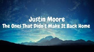 Justin Moore - The Ones That Didn’t Make It Back Home (Lyric Video)