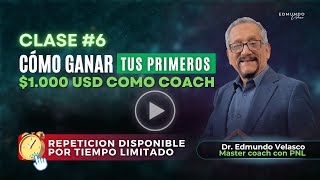 Clase #6 - Cómo ganar tus primeros $1,000 USD como coach