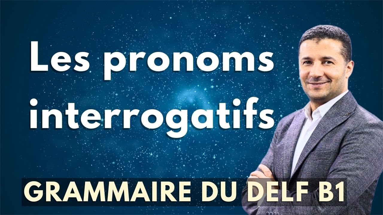 شرح ضمائر الاستفهام في اللغة الفرنسية les pronoms interrogatifs DELF B1 - فرنشاوي