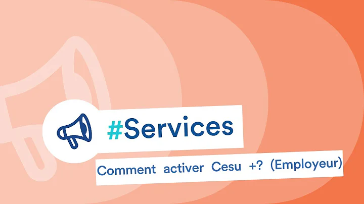 Comment activer Cesu + ? (Employeur)
