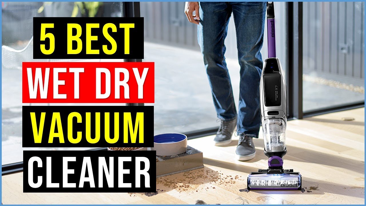 Top 5 Best Wet Dry Vacuum Cleaners in 2024 Review With Buying