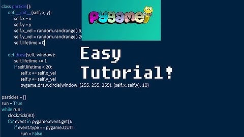 How to make particles in pygame in under 10 minutes!