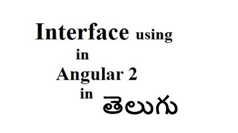 Interface in angular 2 in telugu