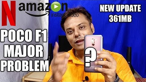 Poco F1 Major Problem & New Update Features | How To Solve Netflix & Amazon prime Video |