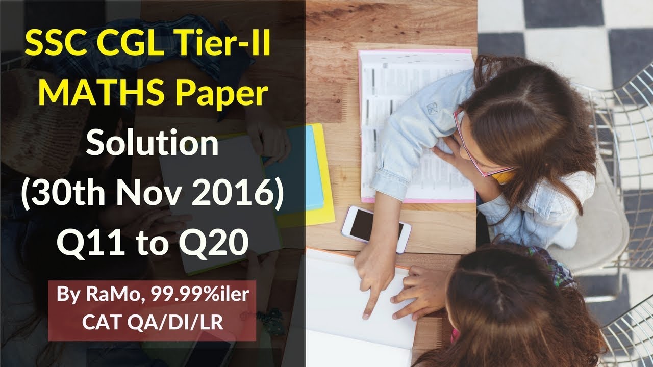 1.2 Learn Smart Problem Solving | SSC CGL Tier 2 | Maths Paper | 30 November 2016 | Solution |Q11-20