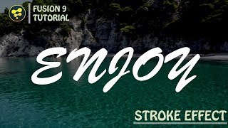 stroke effect.......Blackmagic fusion 9