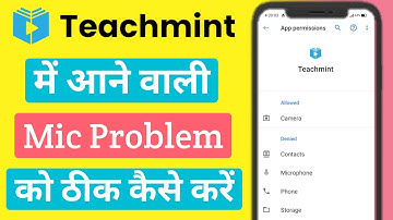 Teachmint App Mic Problem | Teachmint Me Mic Ki Problem Ko Solved Kaise Kare | Teachmint Mic Problem