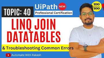 UiPath LINQ Join Method: Hands-on Exercise and Troubleshooting Common Errors