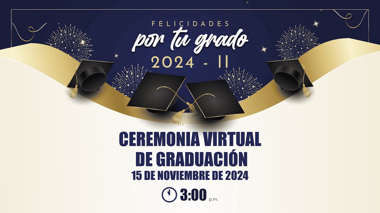 Ceremonia virtual de grados 2024 - YouTube