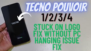 Tecno Pouvoir Stuck On Logo All Pouvoir Models 1/2/3/4 Fix Without Pc Easy Method