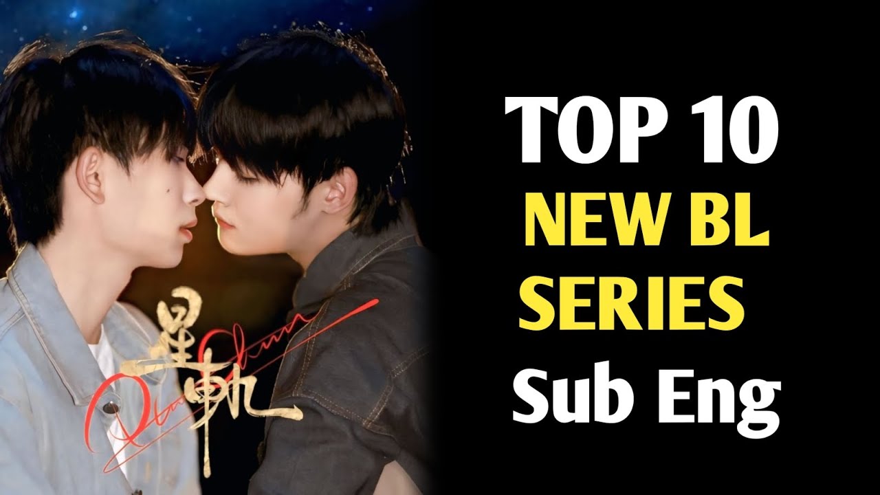 TOP 10 NEW BL SERIES SUB ENG | NEW BL SERIES | NEW BL SERIES 