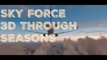 REX SKY FORCE 3D "Traveling through seasons"