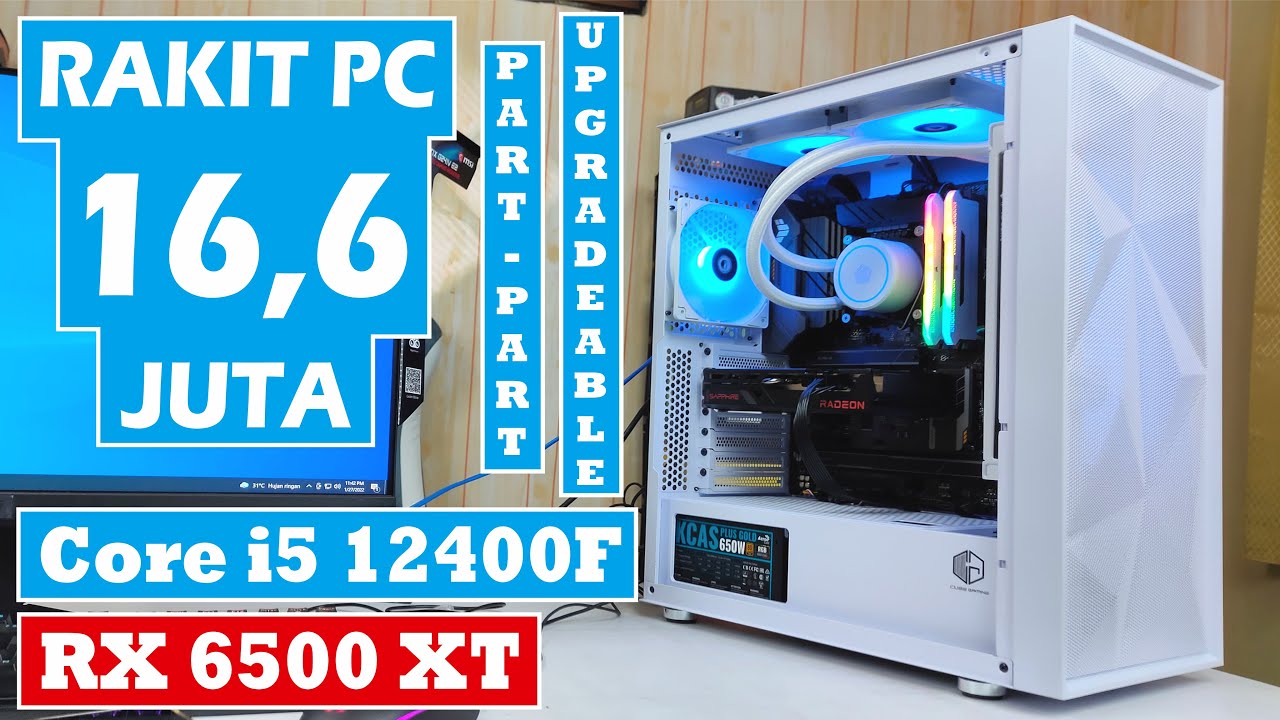 Rakit PC Gaming 16 Jutaan With Core i5 12400F & RX 6500 XT - YouTube