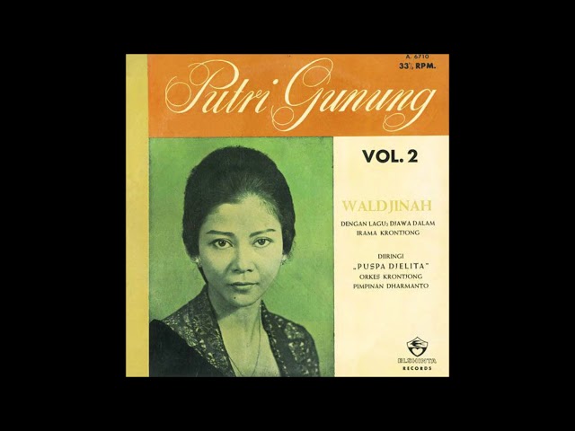 Waldjinah ‎- Putri Gunung Vol. 2 - 1968 - Full Album class=