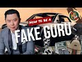 How to be a fake guru