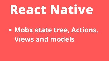 Introduction to Mobx-state-tree | Model, Actions,Views