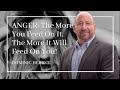 ANGER: The More You Feed On It, The More It Will Feed On You!