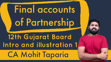 Ch.2 Final Accounts of Partnership | Accounts | 12th GSEB | Gujarat Board | CA Mohit Taparia |