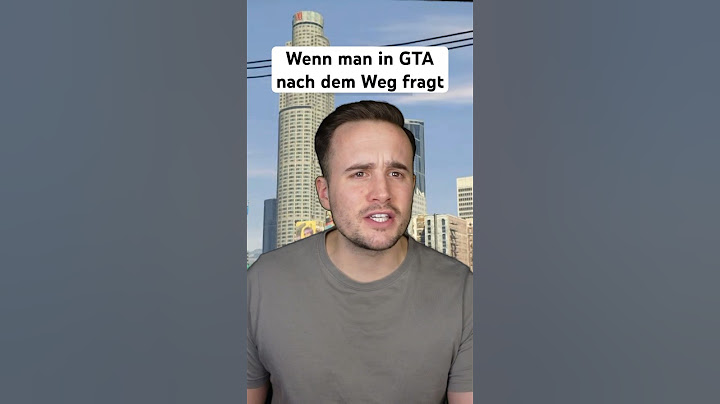 WENN MAN IN GTA NACH DEM WEG FRAGT