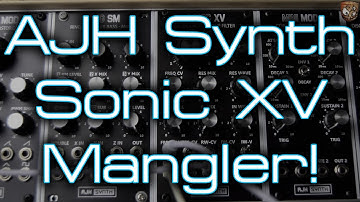 AJH Synth - Sonic XV *Audio Mangling*