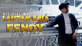 LAUTAN ASIA -  FENDY BASTON  || lagu terbaru 2021