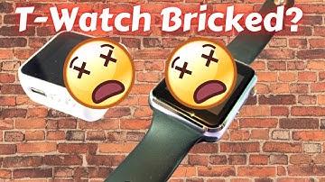 Bricked TTGO T-Watch 2020, 2019? Fixed!