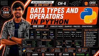 Data Types & Operators in Python One Shot 🔥 |  Chapter 6 Explained | CBSE Class 11 Computer Science