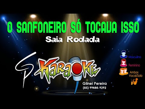 Video thumbnail for Karaokê Saia Rodada - O Sanfoneiro Só Tocava Isso