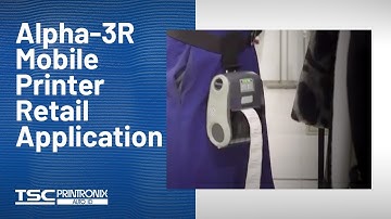 TSC Alpha-3R Mobile Printer Retail Application