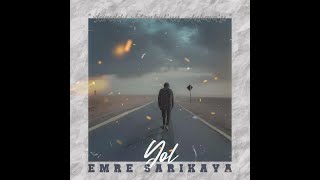 Emre Sarıkaya - Yol