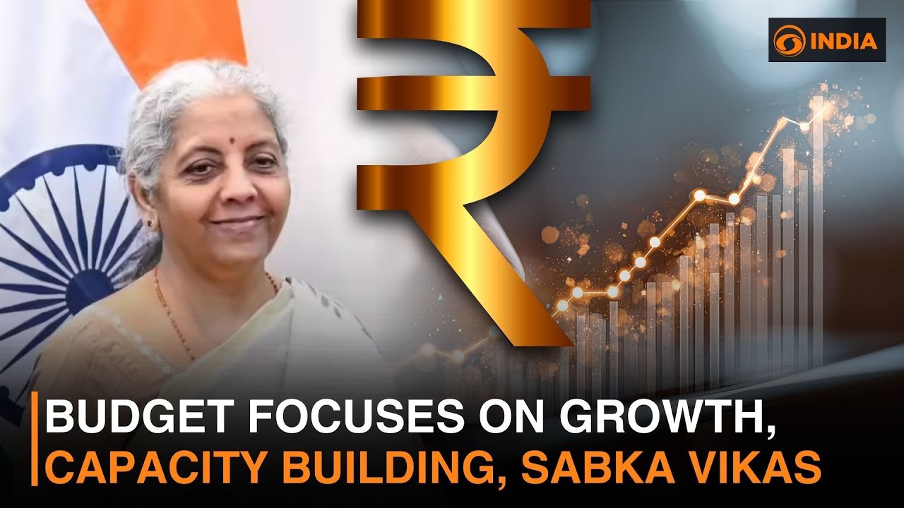 Budget focuses on growth, capacity building, Sabka Vikas & more | DD India News Hour | 7 PM IST