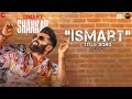 Ismart Title Song Lyrical ISmart Shankar Ram Pothineni Nidhhi Agerwal Nabha Natesh Ismart Title Song Lyrical ISmart Shankar Ram Pothineni Nidhhi Agerwal Nabha Natesh
