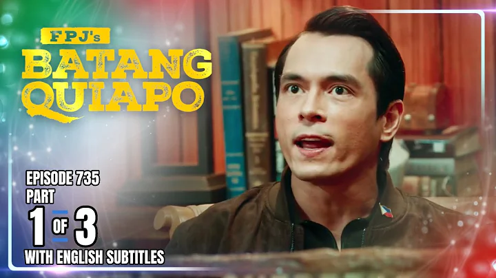 FPJ's Batang Quiapo | Episode 735 (1/3) | December 15, 2025 (w/ English Subtitles)