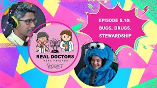 RDRF Episode 5.10 - Bugs 🦠 Drugs 💊 Stewardship ✅