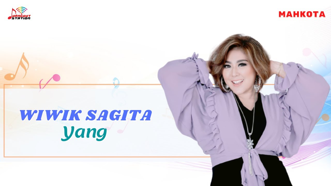 Wiwik Sagita - Yang (Official Music Video)