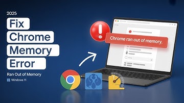 How to Fix “Google Chrome Ran Out of Memory” on Windows 11 – Easy Fix!