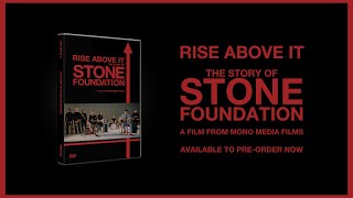 Rise Above It - Stone Foundation