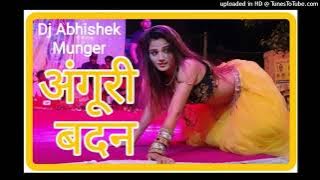 Angoori angoori badan[hindi songs]Dj Abhishek Munger