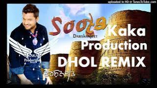 Soota Dhol Remix Ver 2 Darshanjeet KAKA PRODUCTION Shivratri Songs Special Remix