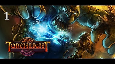 Torchlight 1#