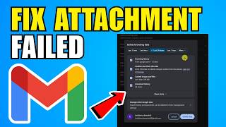 How To Fix A Gmail Attachment Failed Error (2026) (New Update)