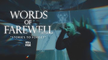 Words of Farewell - "Stories To Forget" (Official Music Video)